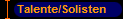 Talente/Solisten